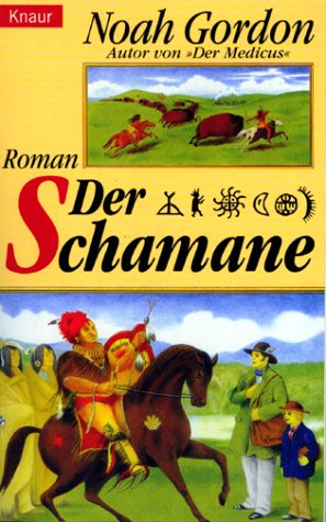 Bild des Verkufers fr Der Schamane : Roman. Aus dem Amerikan. von Klaus Berr / Knaur ; 63058 zum Verkauf von Antiquariat Buchhandel Daniel Viertel