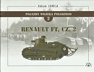 Seller image for VEHICLES OF THE POLISH ARMY. VOL 2: RENAULT FT. PART 2 for sale by Mikhail Barkovskiy