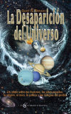 Seller image for La desaparicin del universo for sale by Agapea Libros