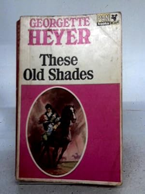 Imagen del vendedor de These Old Shades a la venta por World of Rare Books