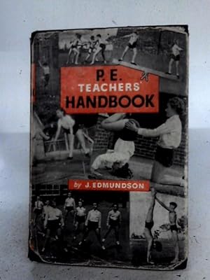Bild des Verkufers fr P.E. Teachers' Handbook zum Verkauf von World of Rare Books
