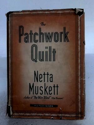 Imagen del vendedor de The Patchwork Quilt; A Novel - a la venta por World of Rare Books