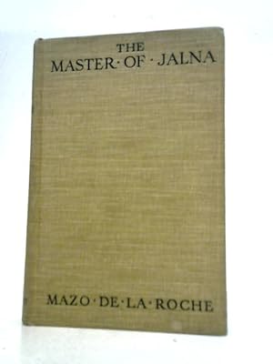 Bild des Verkufers fr The Master of Jalna zum Verkauf von World of Rare Books