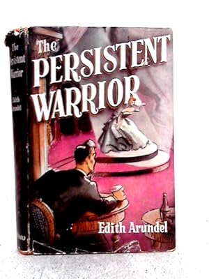 Seller image for The Persistent Warrior for sale by World of Rare Books