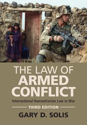 Immagine del venditore per Law of Armed Conflict : International Humanitarian Law in War venduto da GreatBookPrices