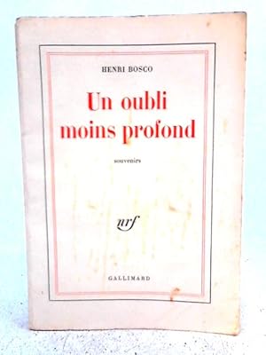 Seller image for Un Oubli Moins Profond for sale by World of Rare Books