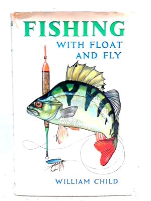 Immagine del venditore per Fishing with Float and Fly venduto da World of Rare Books