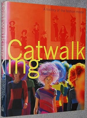 Catwalking : A History of the Fashion Model