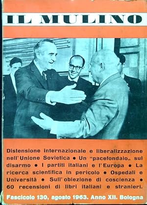 Il Mulino. Fascicolo 130 Anno XII numero 8/Agosto 1963