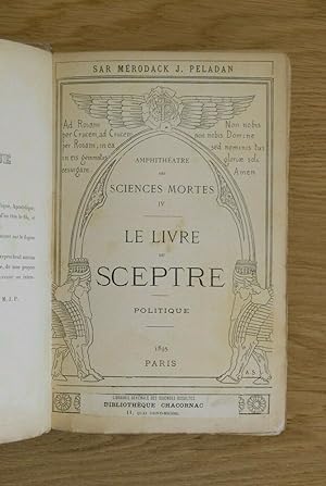 Le Livre du Sceptre. Amphithéâtre des Sciences Mortes, IV. Politique.