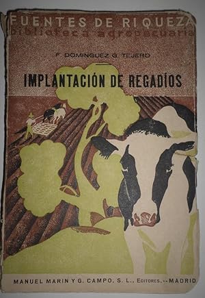 Implantación de regadíos.