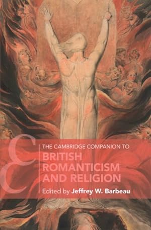 Image du vendeur pour Cambridge Companion to British Romanticism and Religion mis en vente par GreatBookPrices