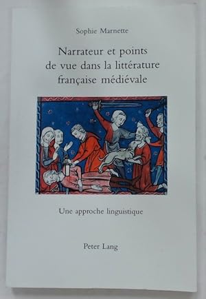 Image du vendeur pour Narrateur et Points de Vue Dans la Littrature Franaise Mdivale. Une Approche Linguistique. mis en vente par Plurabelle Books Ltd