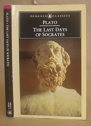 Seller image for The Last Days Of Socrates - Euthyphro - The Apology - Crito - Phaedo for sale by Eastleach Books