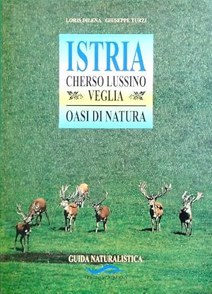 Immagine del venditore per Istria. Cherso Lussino Veglia. Oasi di natura venduto da Librodifaccia