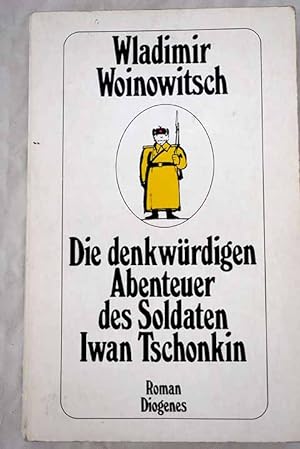 Imagen del vendedor de Die denkwurdigen Abenteuer des Soldaten Iwan Tschonkin a la venta por Alcaná Libros