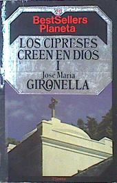 Seller image for Los Cipreses Creen En Dios I for sale by Almacen de los Libros Olvidados