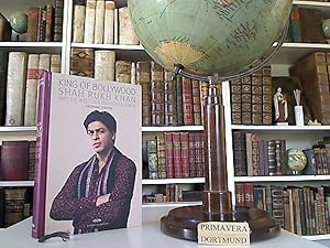 King of Bollywood. Shah Rukh Khan und die Welt des indischen Kinos. [Übers. von Franca Fritz und ...