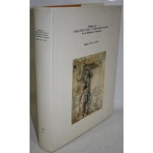 Seller image for Dibujos de Arquitectura y Ornamentacin de la Biblioteca Nacional. Tomo I. Siglos XVI y XVII for sale by Librera Salamb