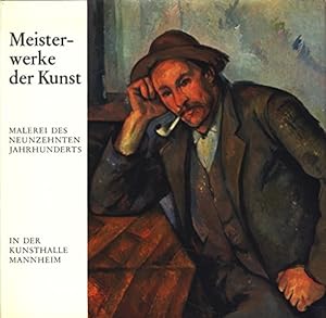 Seller image for Meisterwerke der Kunst in der Kunsthalle Mannheim. Malerei des 19. Jahrhunderts. for sale by Versandantiquariat Lenze,  Renate Lenze