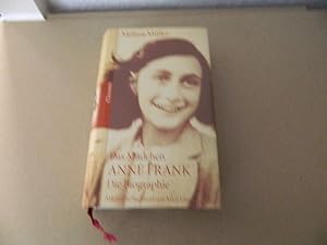 Seller image for Das Mdchen Anne Frank : die Biographie. Mit einem Nachw. von Miep Gies / Teil von: Anne-Frank-Shoah-Bibliothek for sale by Versandantiquariat Schfer