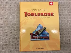 Bild des Verkufers fr 100 Jahre Toblerone. Die Geschichte eines Schweizer Welterfolgs zum Verkauf von Genossenschaft Poete-Nscht