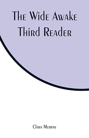Seller image for The Wide Awake Third Reader for sale by moluna