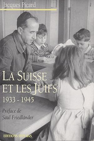 Bild des Verkufers fr La Suisse et les Juifs. 1933-1945 zum Verkauf von le livre ouvert. Isabelle Krummenacher