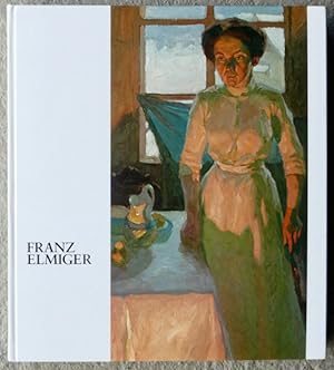 Imagen del vendedor de Franz Elmiger : Ermensee 1882 - 1934 Luzern. a la venta por Franz Khne Antiquariat und Kunsthandel