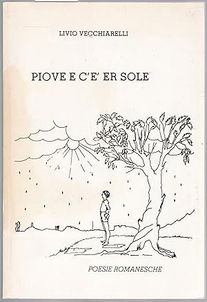 Image du vendeur pour Piove e c'e' er sole mis en vente par Graphem. Kunst- und Buchantiquariat