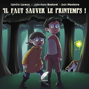 Imagen del vendedor de Il faut sauver le printemps ! a la venta por moluna