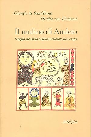 Immagine del venditore per IL MULINO DI AMLETO. Saggio sul mito e sulla struttura del tempo venduto da Libreria Mazzini