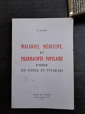 Maladies, médecine et pharmacopée populaire d'hier en Uzège et Vivarais