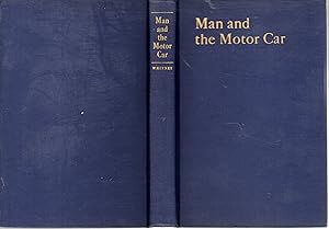 Imagen del vendedor de Man and the Motor Car a la venta por Dorley House Books, Inc.