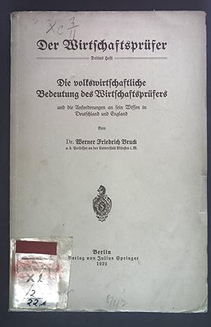 Bild des Verkufers fr Die volkswirtschaftliche Bedeutung des Wirtschaftsprfers und die Anforderungen an sein Wissen in Deutschland und England. Der Wirtschaftsprfer Drittes Heft. zum Verkauf von books4less (Versandantiquariat Petra Gros GmbH & Co. KG)