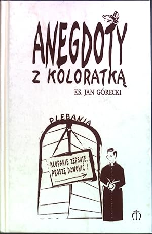 Bild des Verkufers fr Anegdoty z Koloratka. zum Verkauf von books4less (Versandantiquariat Petra Gros GmbH & Co. KG)