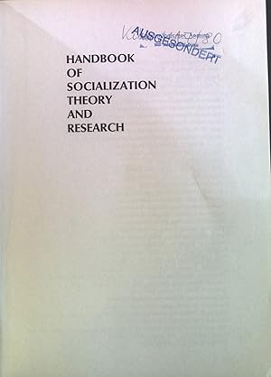 Bild des Verkufers fr Handbook of Socialization Theory and Research. zum Verkauf von books4less (Versandantiquariat Petra Gros GmbH & Co. KG)