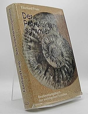 Bild des Verkufers fr Der Petrefaktensammler, Bestimmungsbuch der wichtigsten Fossilien zum Verkauf von Antiquariat Unterberger