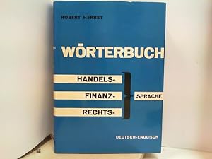 Image du vendeur pour Wrterbuch fr Handel, Finanz und Recht / Deutsch - Englisch mis en vente par ABC Versand e.K.