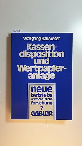 Seller image for Kassendisposition und Wertpapieranlage for sale by Gebrauchtbcherlogistik  H.J. Lauterbach