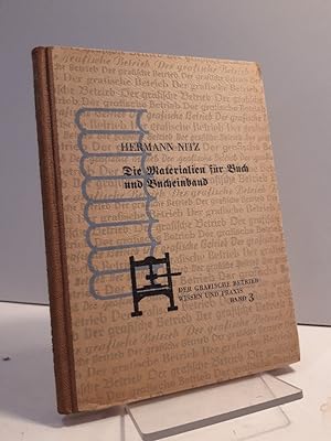 Seller image for Die Materialien fr Buch und Bucheinband und ihre sachgeme Verarbeitung. 2. Auflage. for sale by Antiquariat Langguth - lesenhilft