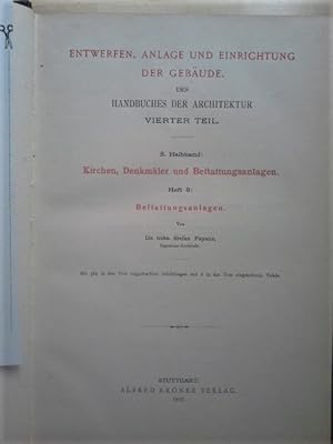 Bestattungsanlagen. Handbuch der Architektur, 4. Teil, Bd. VIII, Heft 3