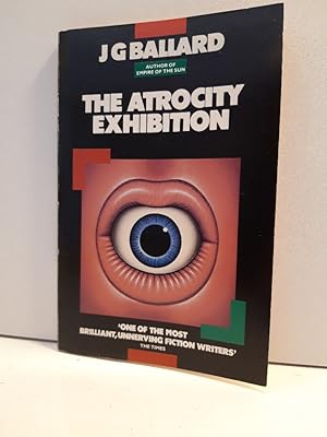 The Atrocity Exhibition.