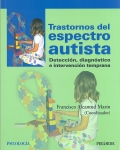 Seller image for Trastornos del espectro autista. Deteccin, diagnstico e intervencin temprana. for sale by Espacio Logopdico