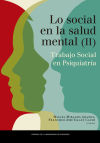 Seller image for Lo social en salud mental. Trabajo social en psiquiatra. Volumen II for sale by AG Library