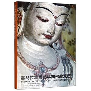 Ximalaya xi bu zao qi fo jiao ni su : 10 shi ji mo zhi 13 shi ji chu = Buddhist sculpture in clay...