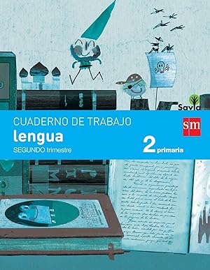 Seller image for Cuaderno lengua 2 trimestre 2 primaria pauta Savia for sale by Imosver