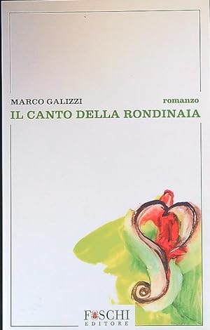 Bild des Verkufers fr Il canto della rondinaia zum Verkauf von Librodifaccia