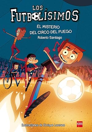 Seller image for El misterio del circo del fuego Futbolsimos for sale by Imosver