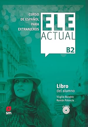 Image du vendeur pour ELE ACTUAL B2. Libro del alumno Incluye licencia digital mis en vente par Imosver